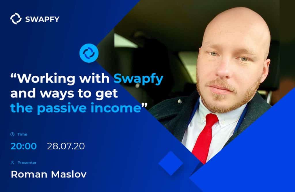 swapfy roman maslov 1024x665 - Swapfy News: Webinar "Working with Swapfy and ways to get the passive income"